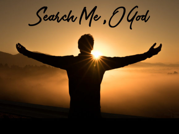 Search Me, O God – New Hope Church of the Nazarene